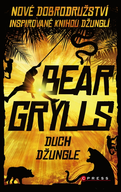 E-kniha Duch džungle - Bear Grylls