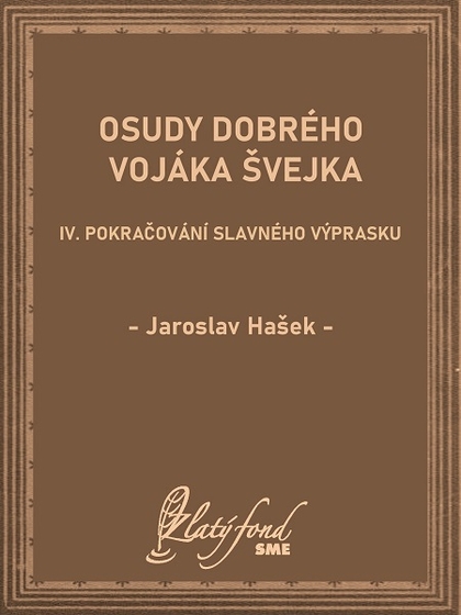 E-kniha Osudy dobrého vojáka Švejka IV - Jaroslav Hašek
