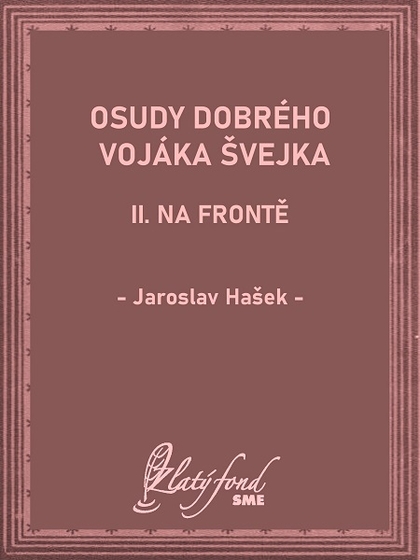E-kniha Osudy dobrého vojáka Švejka II - Jaroslav Hašek