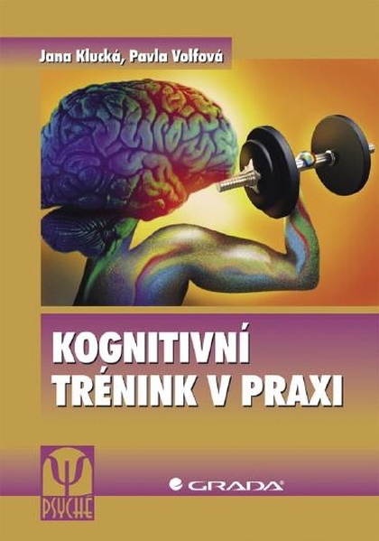 E-kniha Kognitivní trénink v praxi - Jana Klucká, Pavla Volfová