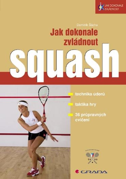 E-kniha Jak dokonale zvládnout squash - Dominik Šácha