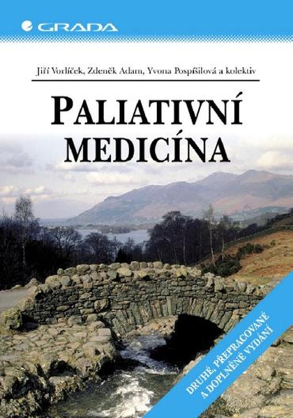 E-kniha Paliativní medicína - Jiří Vorlíček, kolektiv a, Zdeněk Adam, Yvona Pospíšilová