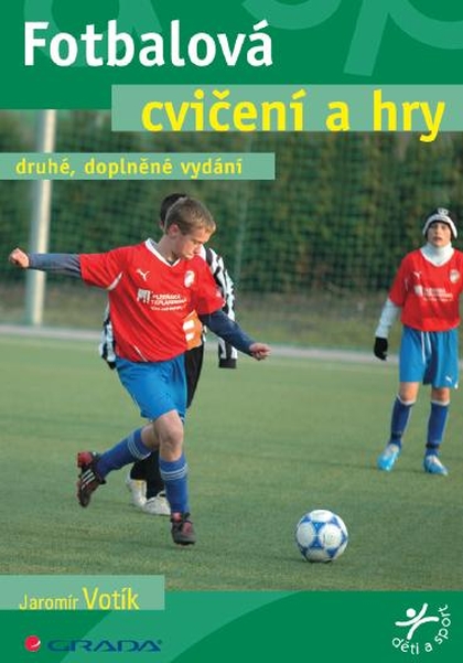 E-kniha Fotbalová cvičení a hry - Jaromír Votík