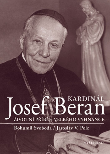 E-kniha Kardinál Josef Beran - Jaroslav V. Polc, PhDr. Bohumil Svoboda