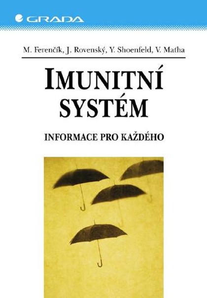 E-kniha Imunitní systém - Yehuda Shoenfeld, Jozef Rovenský, Miroslav Ferenčík, Vladimír Maťha