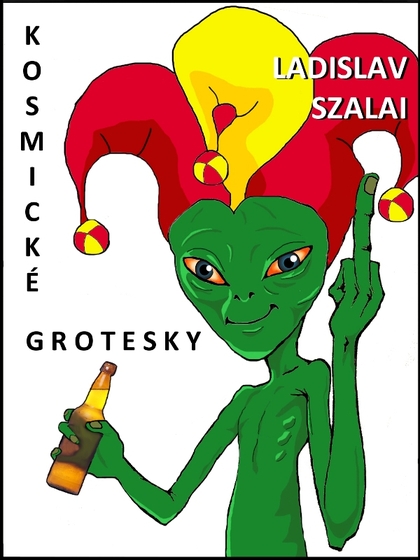 E-kniha Kosmické grotesky - Ladislav Szalai