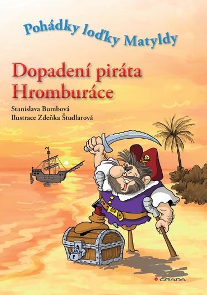 E-kniha Dopadení piráta Hromburáce - Zdeňka Študlarová, Stanislava Bumbová