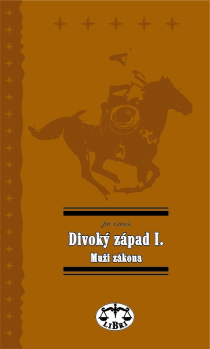 E-kniha Divoký západ I. Muži zákona - Jiří Černík
