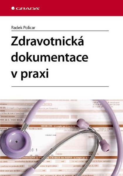 E-kniha Zdravotnická dokumentace v praxi - Radek Policar