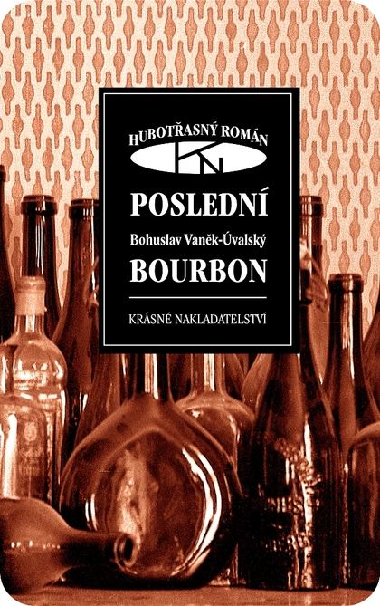 E-kniha Poslední bourbon - Bohuslav Vaněk-Úvalský