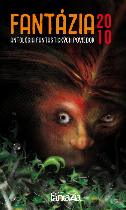 E-kniha Fantázia 2010 – antológia fantastických poviedok - Ivan Pullman