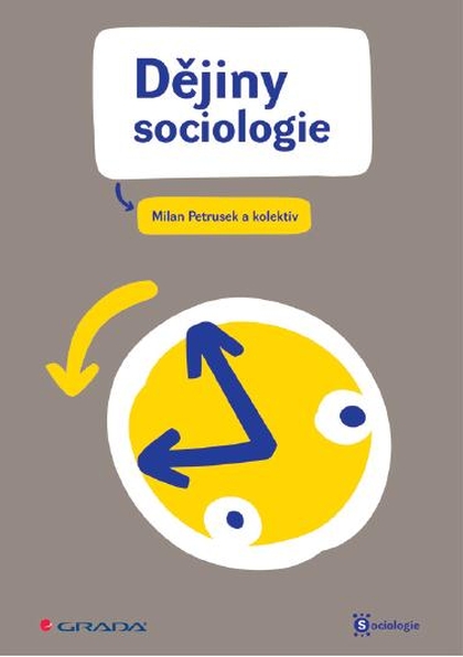 E-kniha Dějiny sociologie - Miloslav Petrusek, kolektiv a