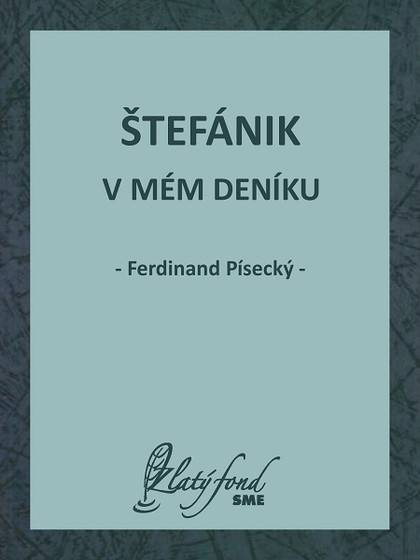 E-kniha Štefánik v mém deníku - Ferdinand Písecký