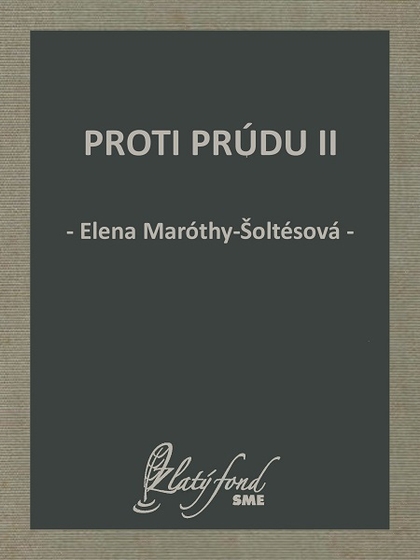 E-kniha Proti prúdu II - Elena Maróthy-Šoltésová
