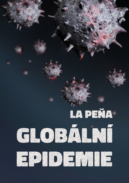 E-kniha Globální epidemie - La Peňa
