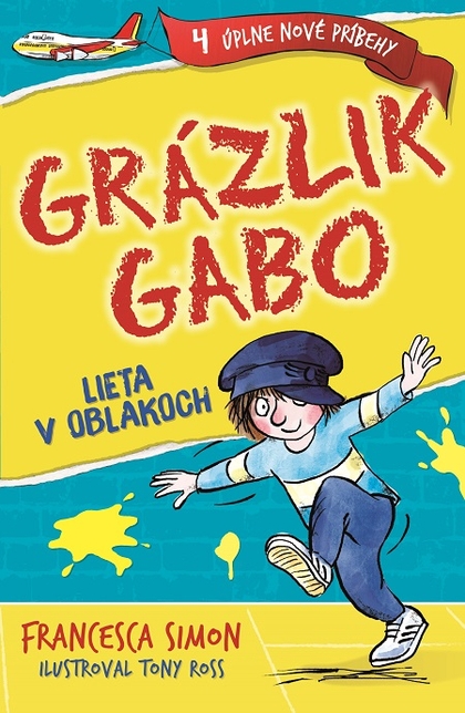 E-kniha Grázlik Gabo lieta v oblakoch - Francesca Simon