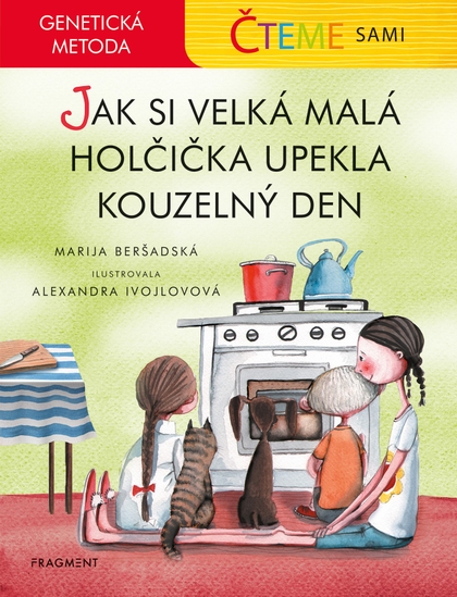 E-kniha Čteme sami – genetická metoda - Jak si velká malá holčička upekla kouzelný den - Marija Beršadskaja