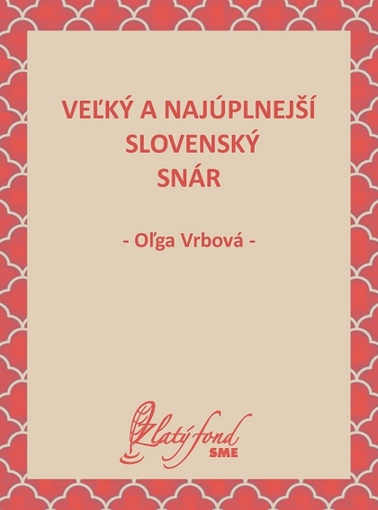 E-kniha Veľký a najúplnejší slovenský snár - Oľga Vrbová