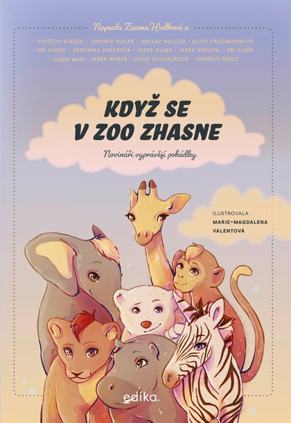 E-kniha Když se v zoo zhasne - Jiří Hošek, Vojtěch Blažek, Václav Dolejší, Silvie Friedmannová, Zuzana Hodková