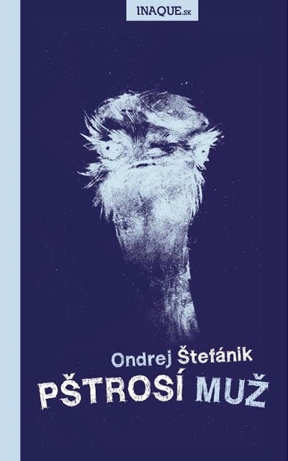 E-kniha Pštrosí muž - Ondrej Štefánik
