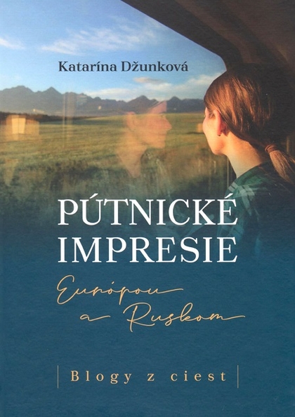 E-kniha Pútnické impresie Európou a Ruskom - Katarína Džunková