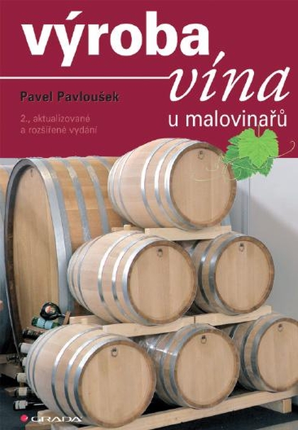 E-kniha Výroba vína u malovinařů - Pavel Pavloušek