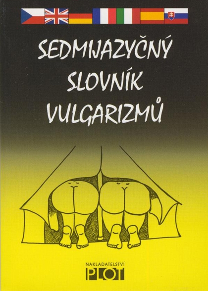 E-kniha Sedmijazyčný slovník vulgarismů - kolektiv autorů