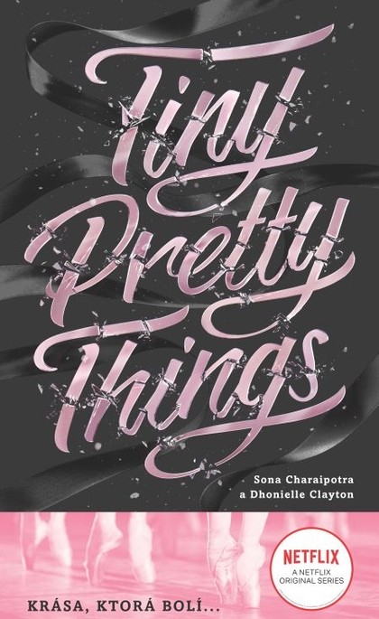 E-kniha Tiny Pretty Things (slovenský jazyk) - Dhonielle Clayton, Sona Charaipotra