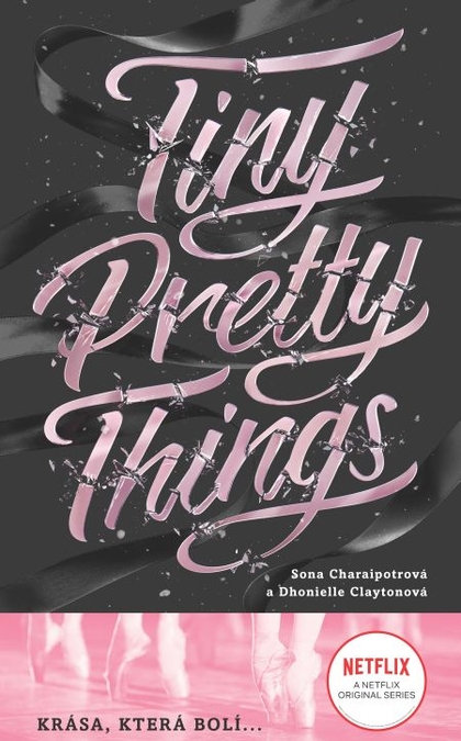 E-kniha Tiny Pretty Things (český jazyk) - Dhonielle Clayton, Sona Charaipotra
