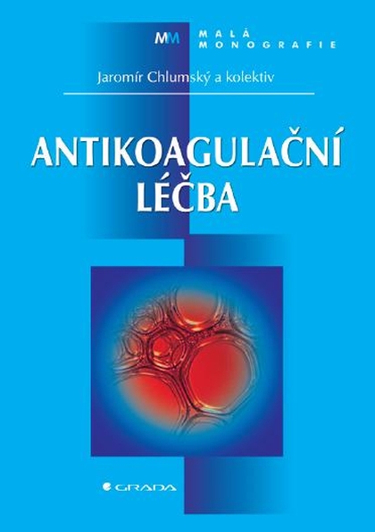 E-kniha Antikoagulační léčba - kolektiv a, Jaromír Chlumský