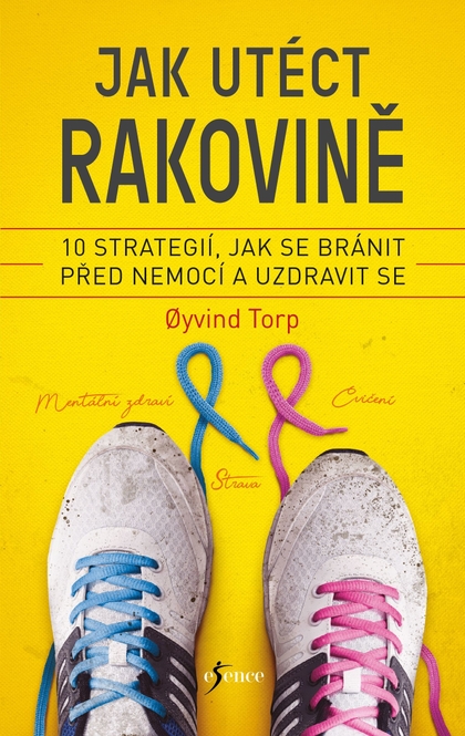 E-kniha Jak utéct rakovině - Oyvind Torp, Geir Stian Ulstein