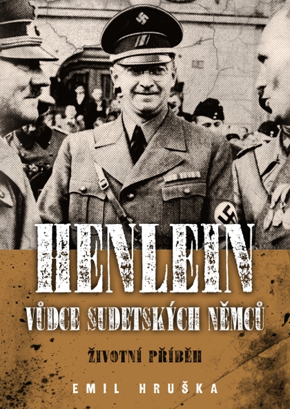E-kniha Henlein: vůdce sudetských Němců - Emil Hruška