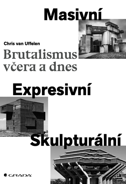 E-kniha Brutalismus včera a dnes - Chris van Uffelen