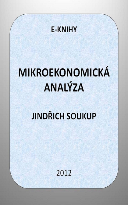 E-kniha Mikroekonomická analýza - Jindřich Soukup