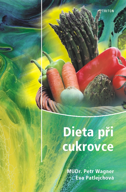 E-kniha Dieta při cukrovce - Eva Patlejchová, MUDr. Petr Wagner