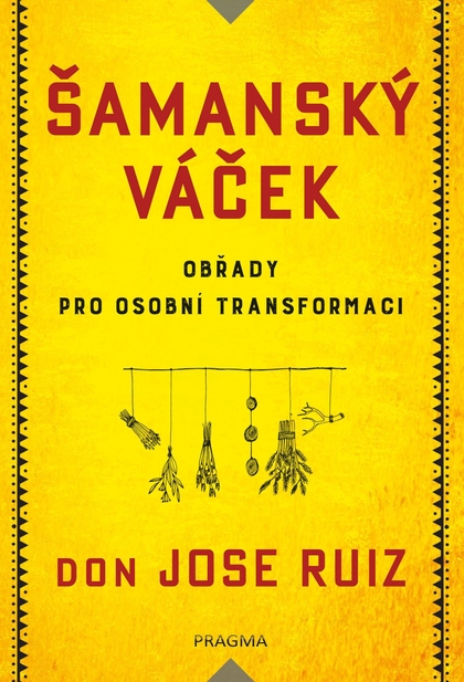 E-kniha Šamanský váček - Jose Don Ruiz