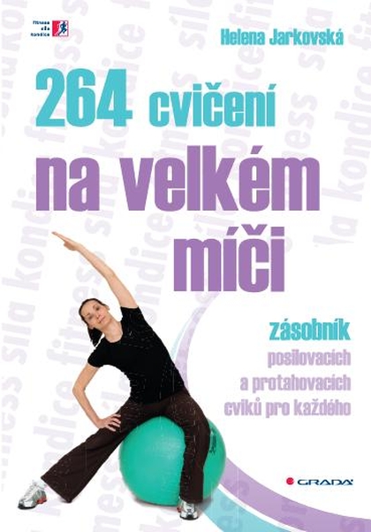 E-kniha 264 cvičení na velkém míči - Helena Jarkovská