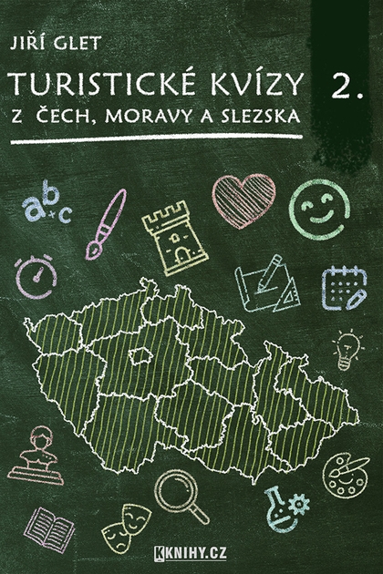 E-kniha Turistické kvízy z Čech, Moravy a Slezska II. - Jiří Glet