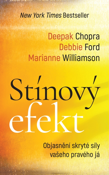 E-kniha Stínový efekt - Deepak Chopra, Marianne Williamson, Debbie Ford