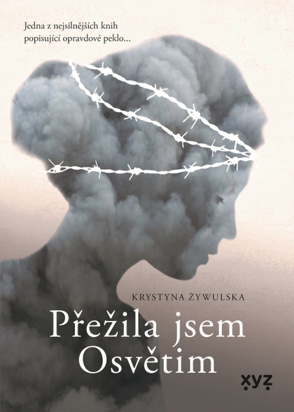 E-kniha Přežila jsem Osvětim - Krystyna Zywulska