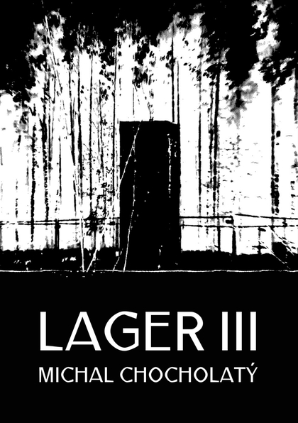 E-kniha Lager III - Michal Chocholatý
