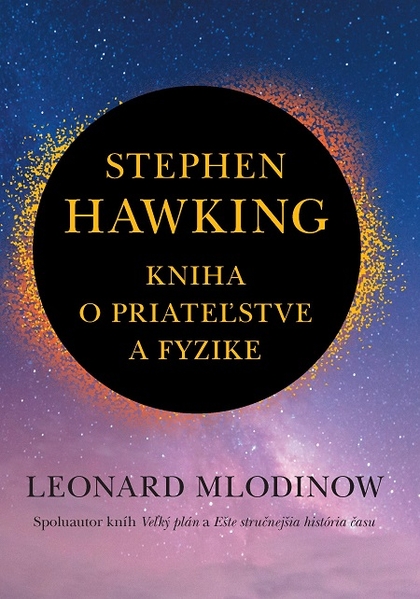 E-kniha Stephen Hawking: Kniha o priateľstve a fyzike - Leonard Mlodinow