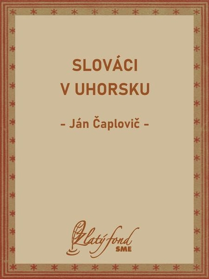 E-kniha Slováci v Uhorsku - Ján Čaplovič