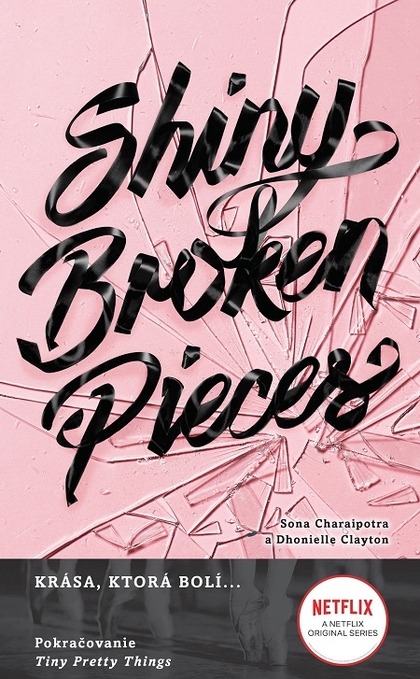 E-kniha Shiny Broken Pieces (slovenský jazyk) - Dhonielle Clayton, Sona Charaipotra