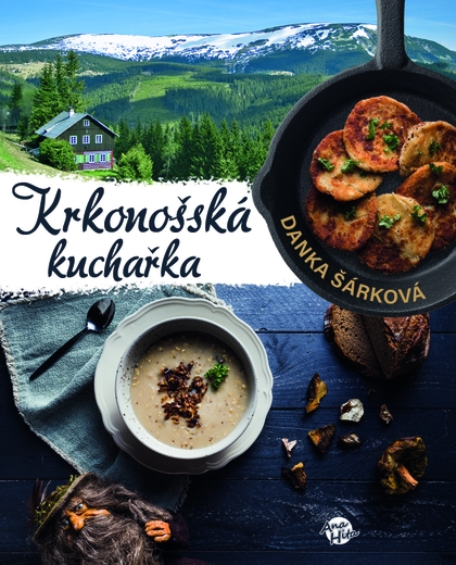 E-kniha Krkonošská kuchařka - Danka Šárková