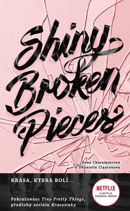 E-kniha Shiny Broken Pieces (český jazyk) - Dhonielle Clayton, Sona Charaipotra