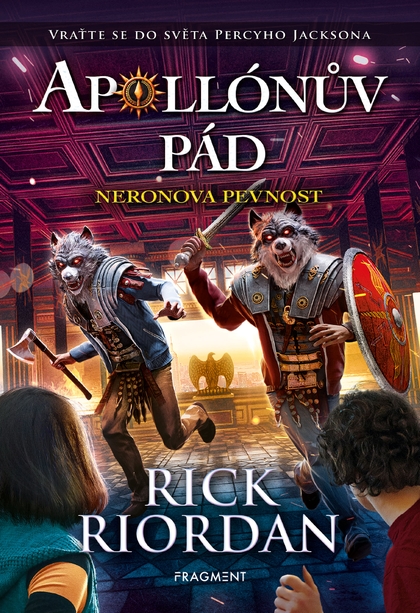 E-kniha Apollónův pád - Neronova pevnost - Rick Riordan