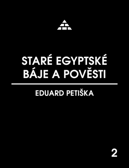 E-kniha Staré egyptské báje a pověsti - Eduard Petiška