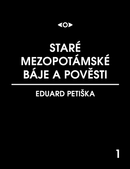 E-kniha Staré mezopotamské báje a pověsti - Eduard Petiška