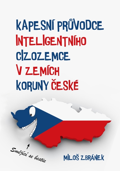 E-kniha Kapesní průvodce inteligentního cizozemce v zemích Koruny české - Miloš Zbránek